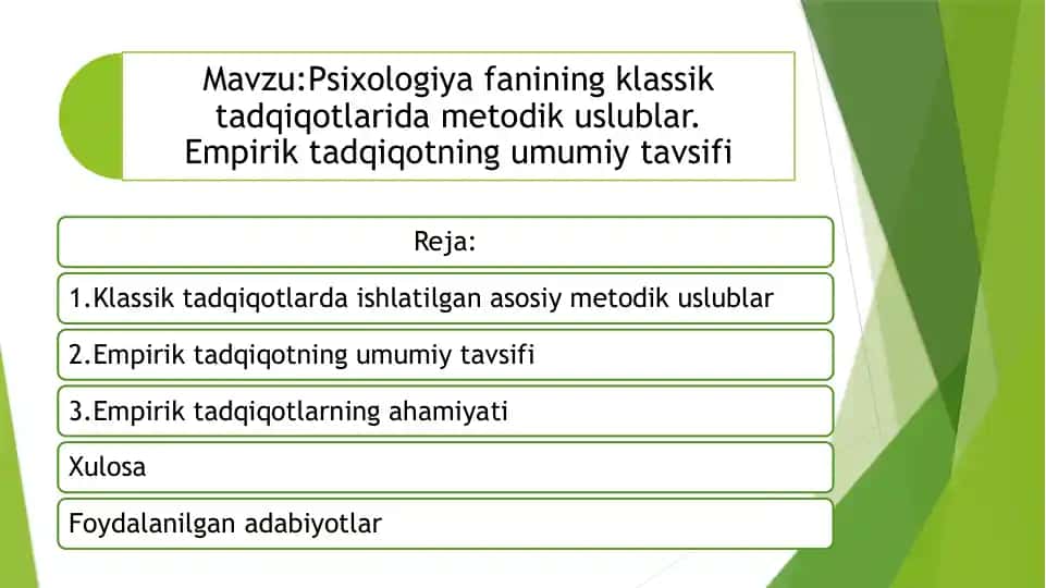 Psixologiya fanining klassik tadqiqotlarida metodik uslublar. Empirik tadqiqotning umumiy tavsifi