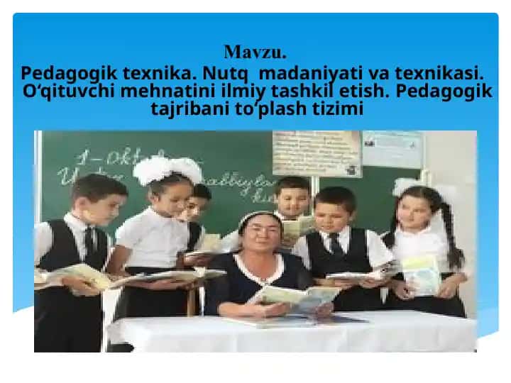 Pedagogik texnika. Nutq madaniyati va texnikasi