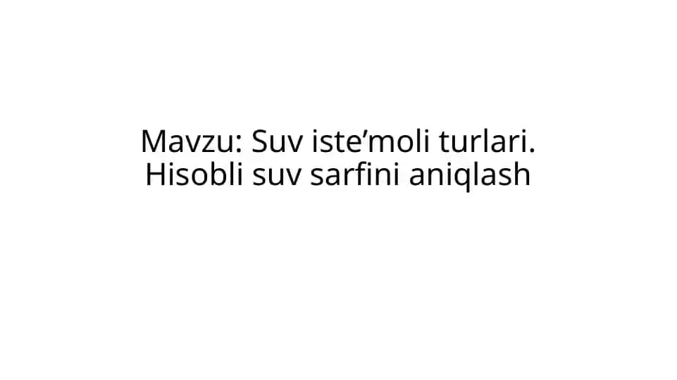 Suviste’moliturlari.Hisoblisuvsarfinianiqlash