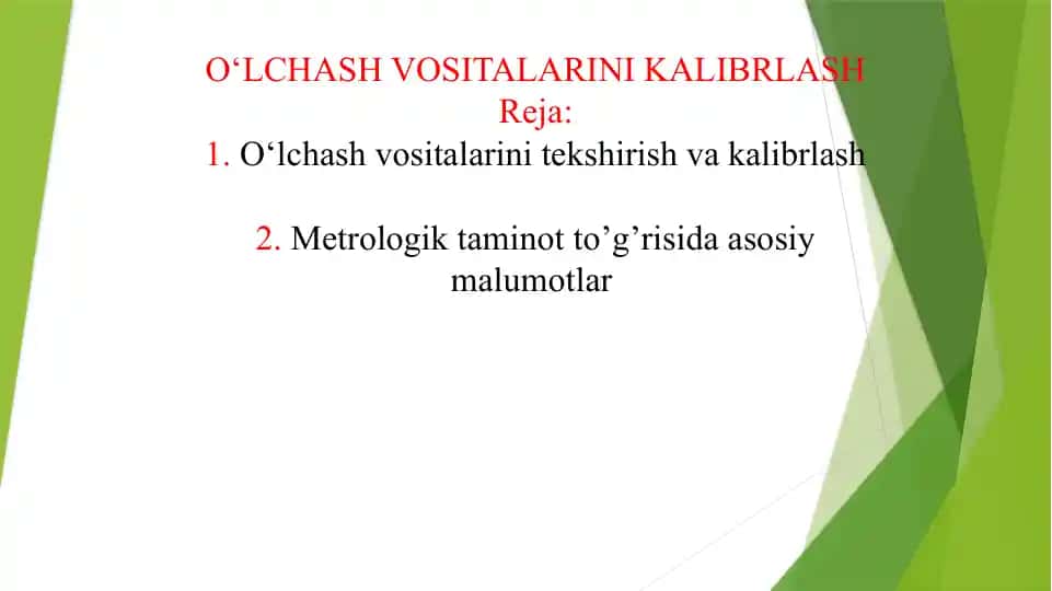 O‘LCHASH VOSITALARINI KALIBRLASH