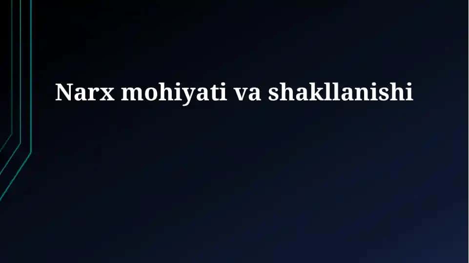 Narxning mohiyati va shakllanishi