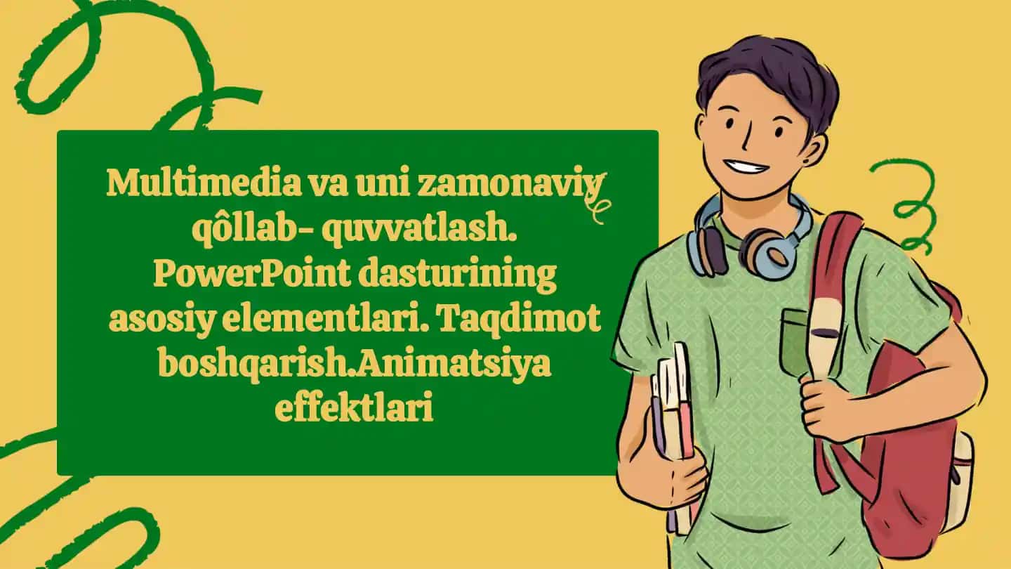 Multimedia va uni zamonaviy qôllab-quvvatlash