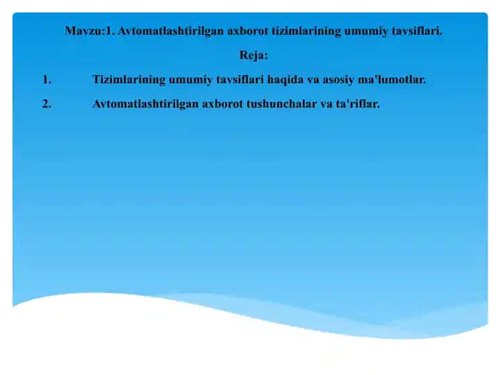 Avtomatlashtirilgan axborot tizimlarining umumiy tavsiflari