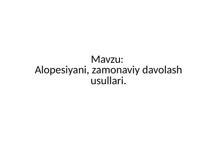 Alopesiya davolash usullari