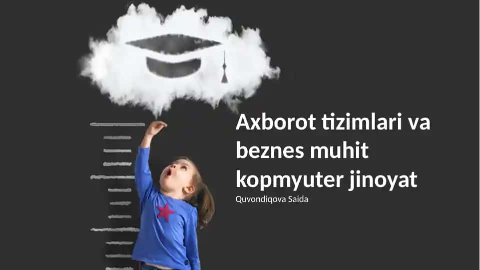Axborot tizimlari va biznes muhitda kiberxavfsizlik taqdimoti