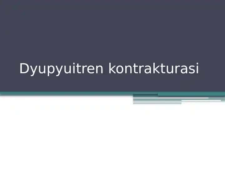 Dyupyuitren kontrakturasi