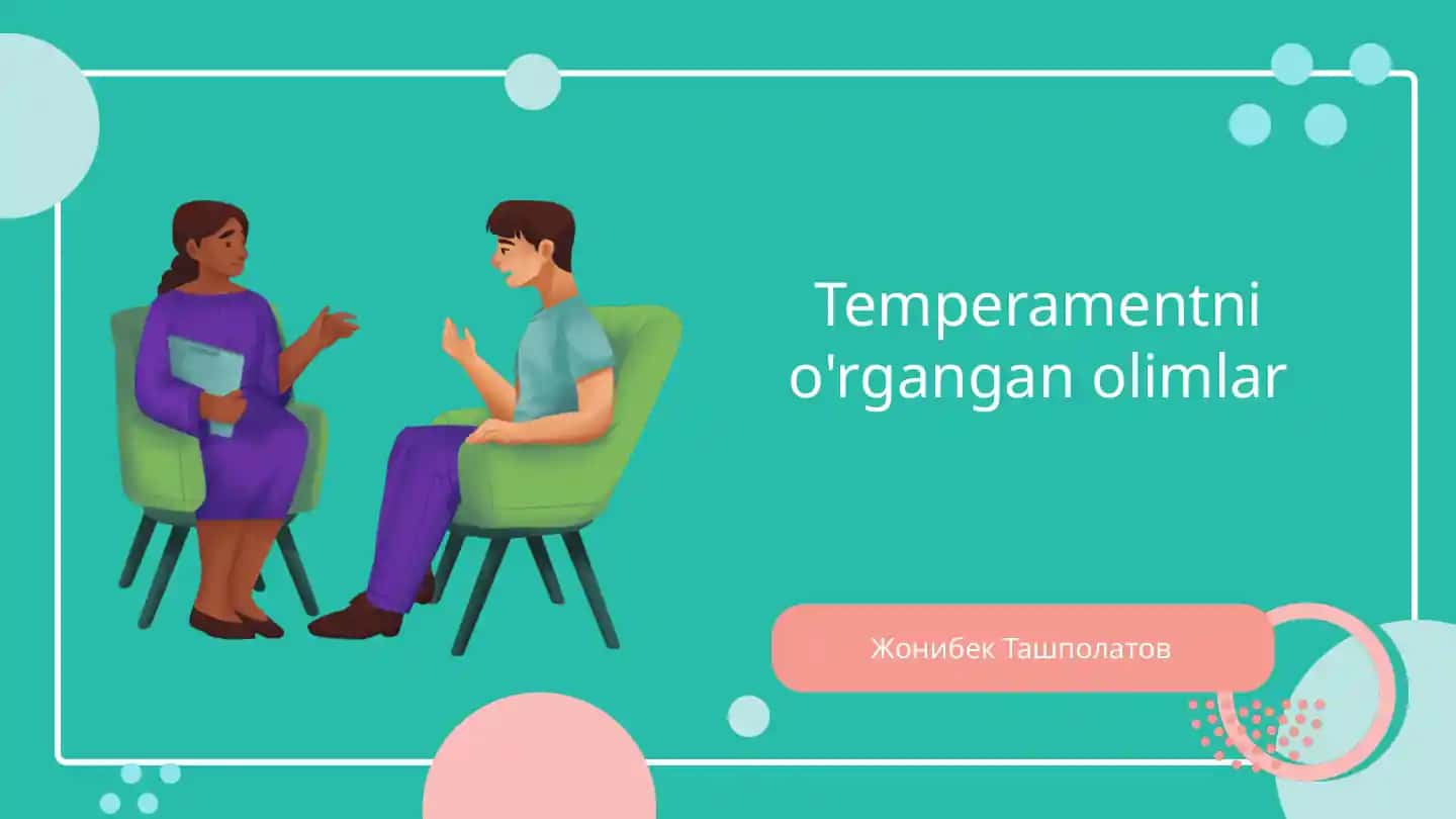 Temperamentni o'rgangan olimlar