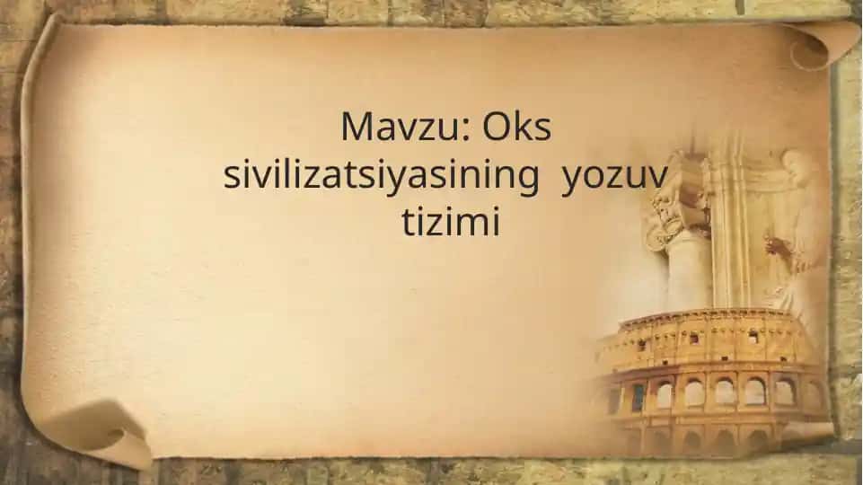 Oks sivilizatsiyasining yozuv tizimi