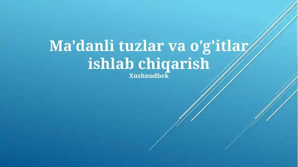 Ma'danli tuzlar va o'g'itlar ishlab chiqarish