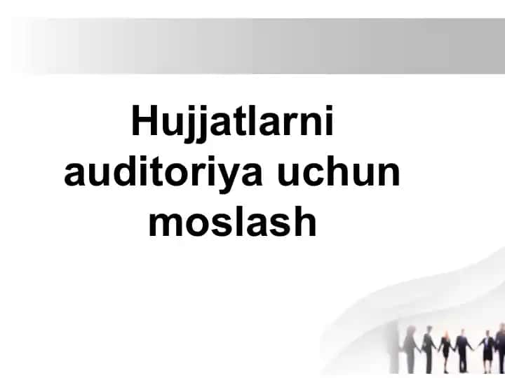 Hujjatlarni auditoriya uchun moslash