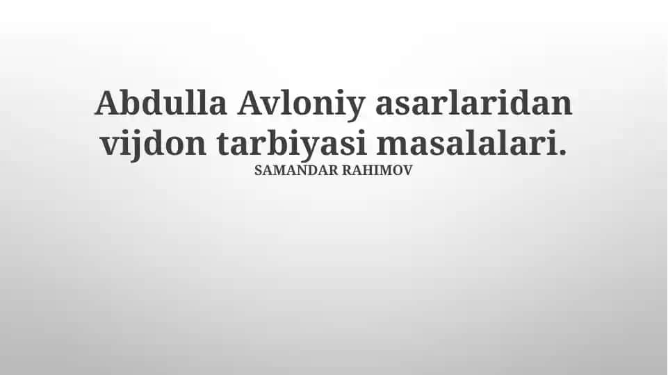 Abdulla Avloniy asarlaridan vijdon tarbiyasi masalalari