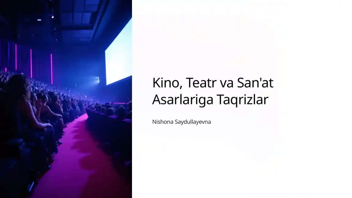 Kino, Teatr va San'at Asarlariga Taqrizlar