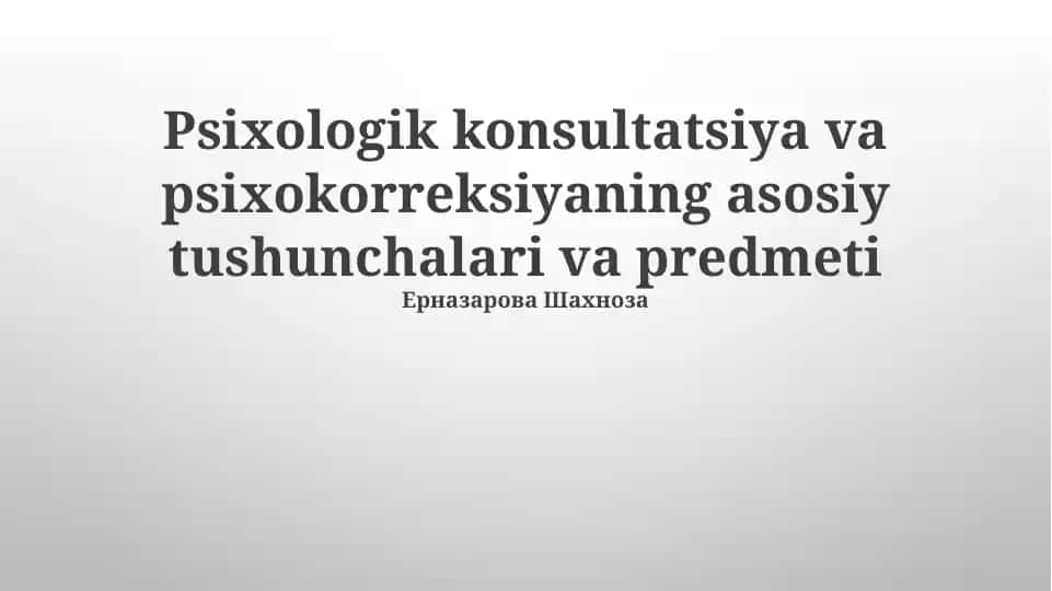 Psixologik konsultatsiya va psixokorreksiya