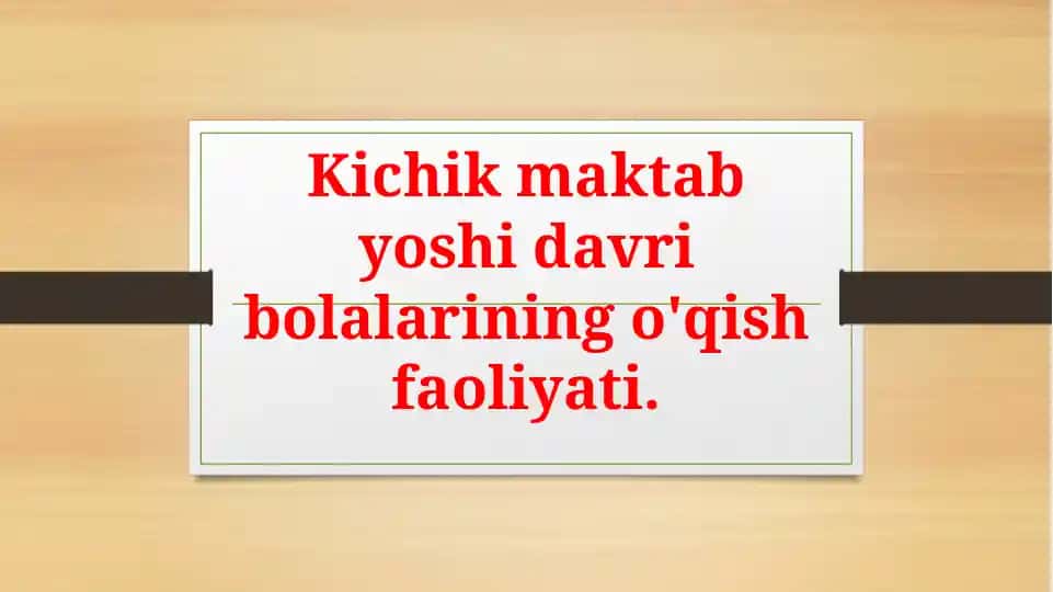 Kichik maktab yoshidagi bollarining o'qish faoliyati