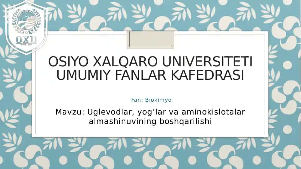 Uglevodlar, yog’lar va aminokislotalar almashinuvi