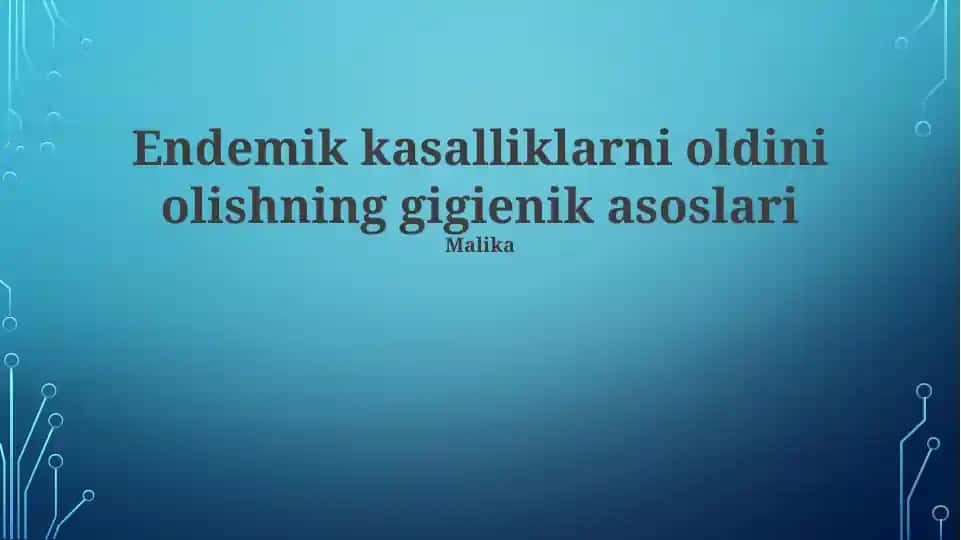 Endemik kasalliklarni oldini olishning gigienik asoslari