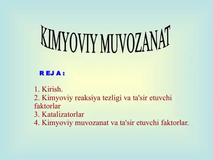 Kimyoviy reaksiya tezligi va ta'sir etuvchi faktorlar