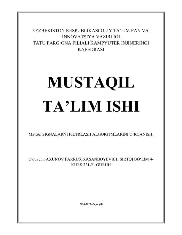 Signalni filtrlash algoritmlarini o‘rganish