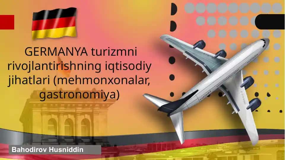 Turizmni rivojlantirishning iqtisodiy jihatlari (mehmonxonalar, gastronomiya)