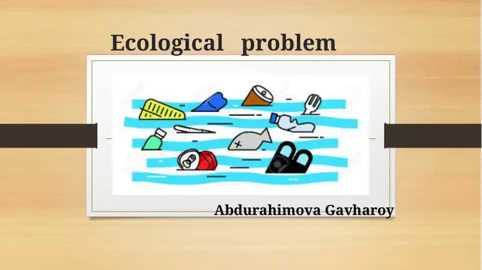 Ecological problem