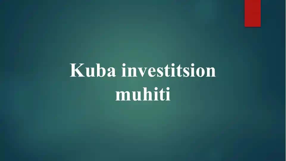 Kuba investitsion muhiti