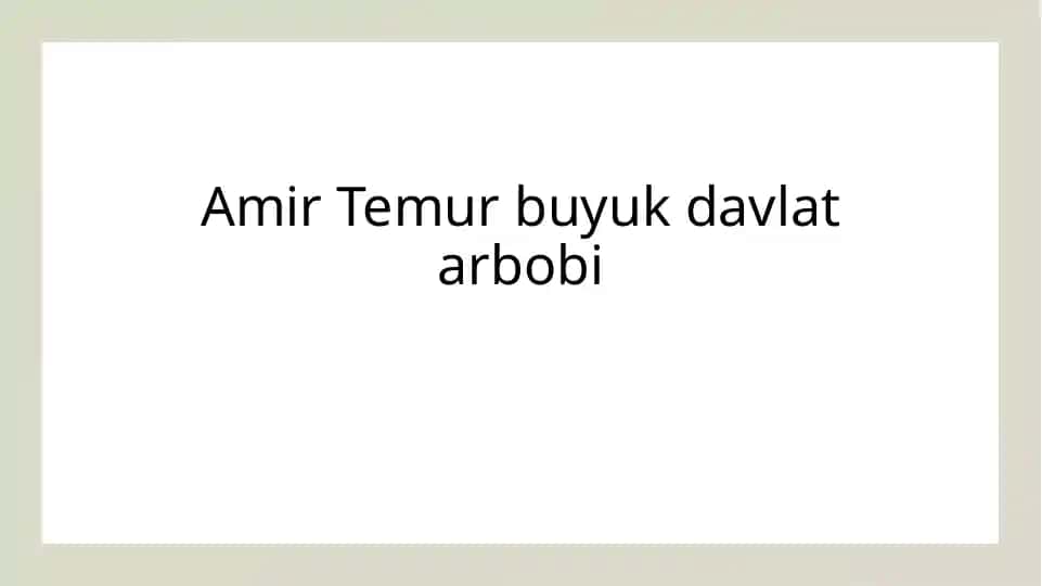Amir Temur haqida taqdimot