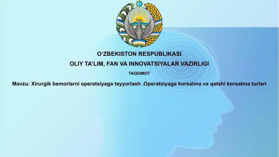 Xirurgik bemorlarni operatsiyaga tayyorlash