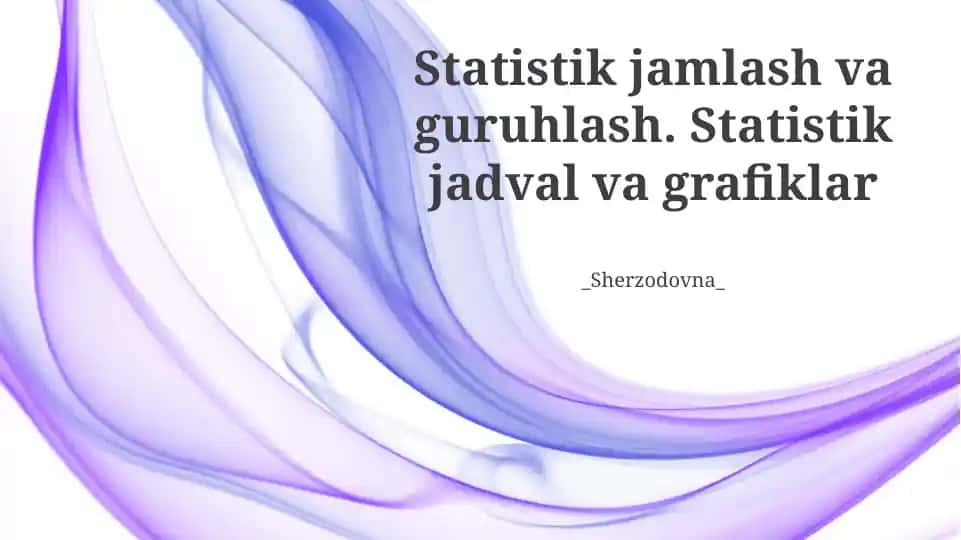 Statistik jamlash va guruhlash