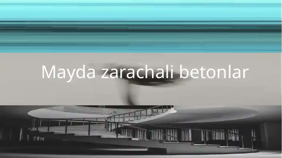 Mayda zarachali betonlar