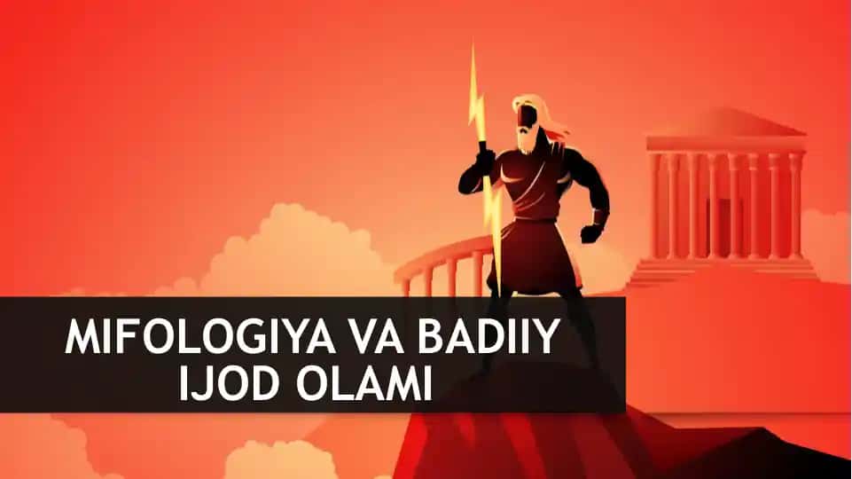 Mifologiya va Badiiy Ijod Olami