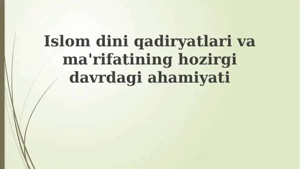 Islom qadriyatlari va ma'rifatining asosiy mohiyati