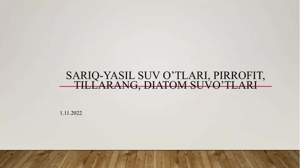 Sariq-yasilsuvo’tlari, Pirrofit, tillarang, diatomsuvo’tlari