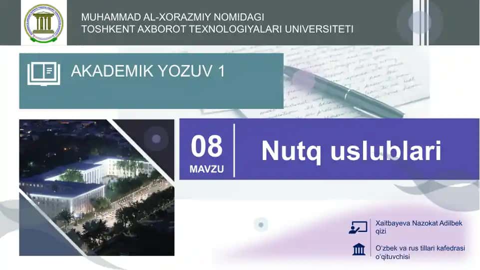 MUHAMMAD AL-XORAZMIY NOMIDAGI TOSHKENT AXBOROT TEXNOLOGIYALARI UNIVERSITETI AKADEMIK YO'ZUV