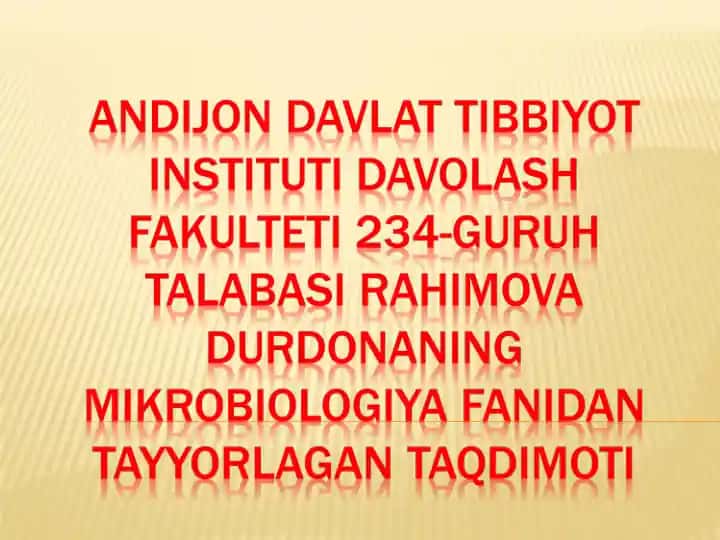 Mikrobiologiya fanidan tayyorlagan taqdimot "Patogen Anaeroblar: Qoqshol, Gazli Gangrena; Qo’zg’atuvchilari va ularning Biologik Xususiyatlar"