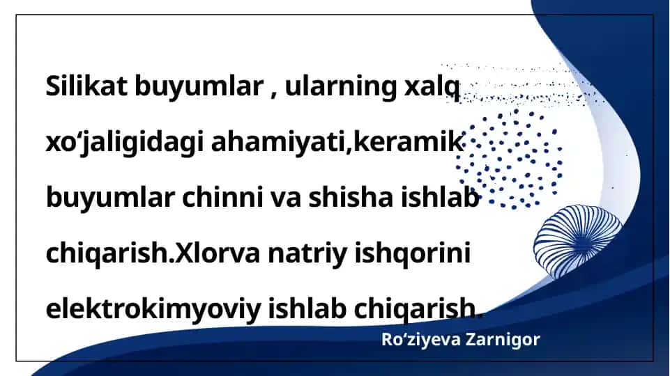 Silikat buyumlar va ularning ishlab chiqarish texnologiyalari