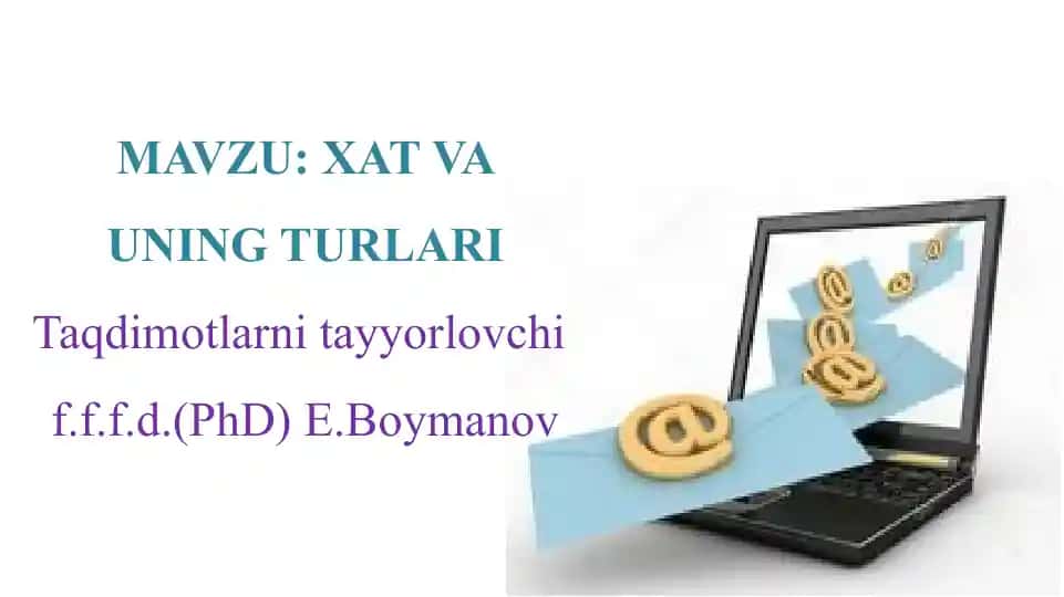 XAT VA UNING TURLARI