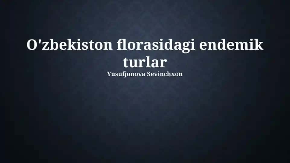 O'zbekiston florasidagi endemik turlar