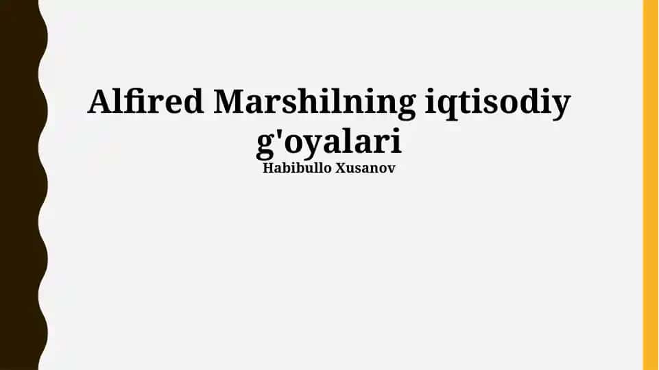 Alfred Marshilning iqtisodiy g'oyalari