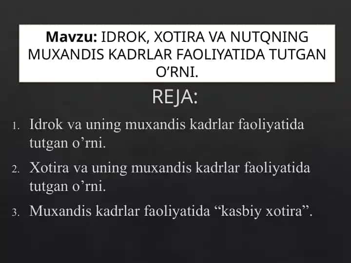 Idrok, Xotira va Nutqning Muxandis Kadrlar Faoliyatida Tutgan O'rni