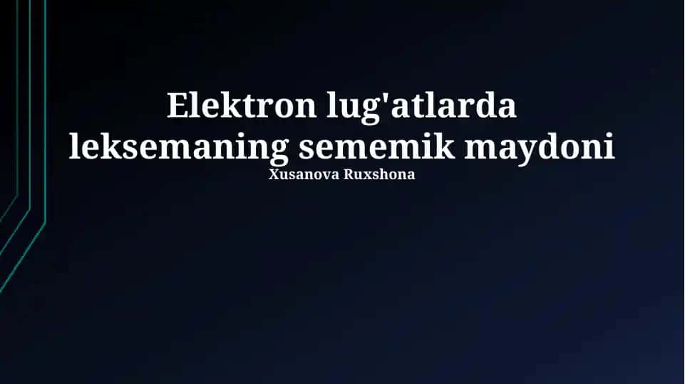Elektron lug'atlarda leksemaning sememik maydoni