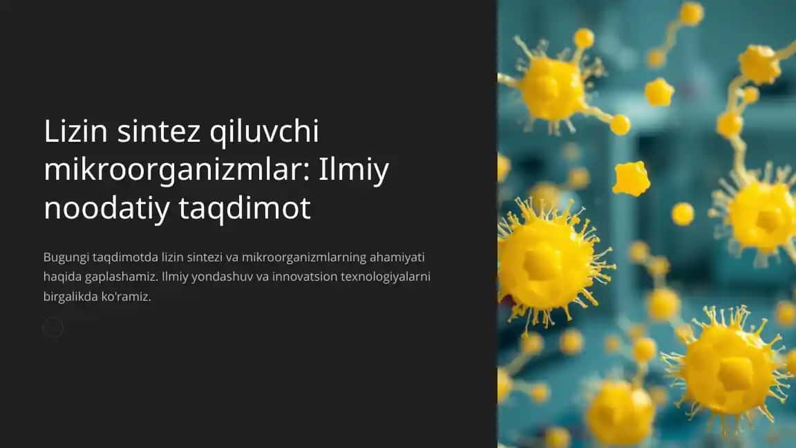 Lizin sintez qiluvchi mikroorganizmlar: Ilmiy noodatiy taqdimot
