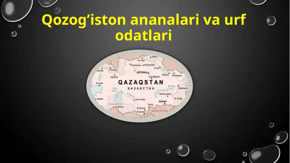 Qozog’iston ananalari va urf odatlari
