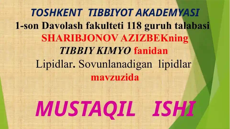Lipidlar. Sovunlanadigan lipidlar mavzusida