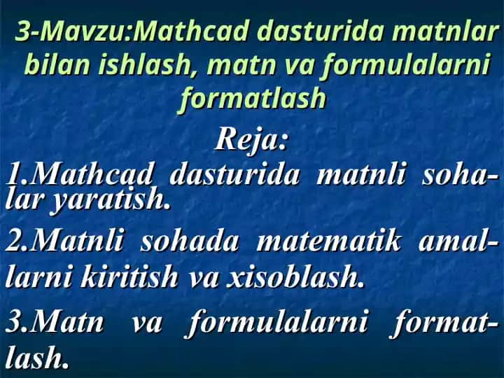 Mathcad dasturida matnlar bilan ishlash, matn va formulalarni formatlash
