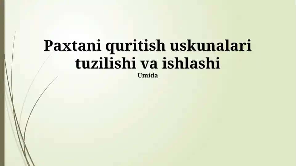 Paxtani quritish uskunalari