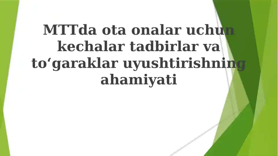 MTTda ota-onalar uchun kechalar tadqiqotlar va tog'garaklar uyg'otishning ahamiyati