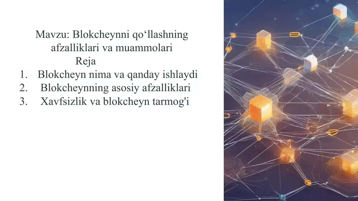 Blokcheynni qo‘llashning afzalliklari va muammolari