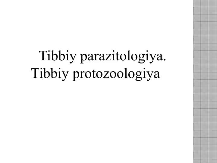 Tibbiyparazitologiya.Tibbiyprotozoologiya