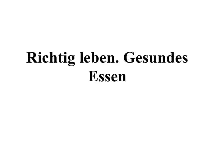 Richtig leben. Gesundes Essen