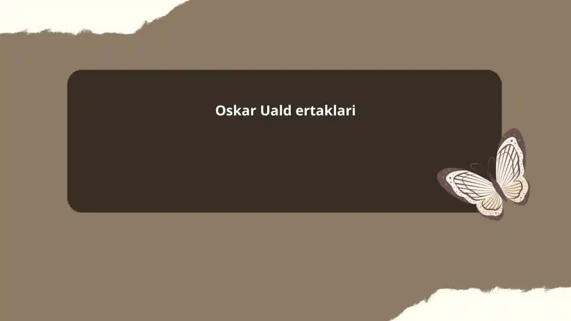 Oskar Uald ertaklari